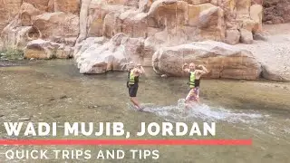 Quick trips and Tips: Hiking Wadi Mujib in Jordan