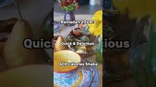 Ramadan Recipe: Quick & Delicious 500-Calorie Shake! 🏮