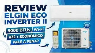 Ar Condicionado Elgin Eco 9000 BTUs Inverter com Wi-Fi VALE A PENA em 2026 ? Review Completo!