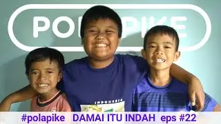 DAMAI ITU INDAH #polapike (FILM PENDEK NGAPAK KEBUMEN)