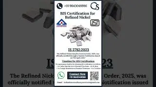 BIS Certification for Refined Nickel | ISI Mark for Refined Nickel | FMCS license | IS 2782:2023