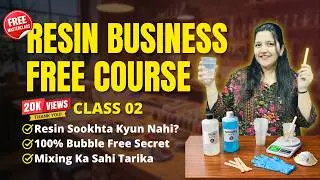 Class 02: FREE Resin Art Business Course | Perfect Ratio & Mixing Secrets (2026)