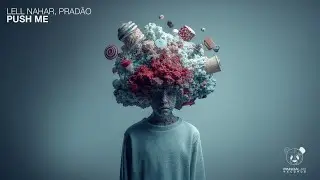 Lell Nahar &  Prad&atilde;o - Push Me (Original Mix)