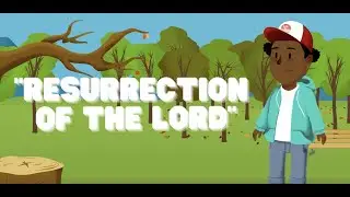 Resurrection of the Lord (Catholic Kids Song)