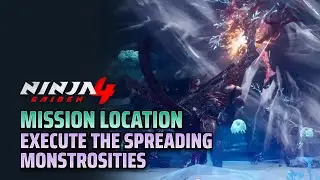 Chapter 15 Execute the Spreading Monstrosities - Ninja Gaiden 4