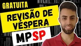 Revis&atilde;o de V&eacute;spera Concurso Auxiliar de Promotoria MP SP 2019