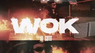 Lil Gotit - Wok (Official Audio)