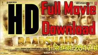 how to download badshaho movie