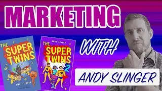 Book Marketing Strategies and Tips For Authors with Andy Slinger