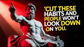 7 Stoic Habits That Lower Your Status Instantly | Daily Stoic Philosophy