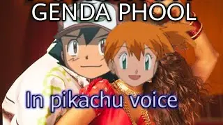 Pok&eacute;mon | Genda phool | In pikachu voice ft. Gradoss