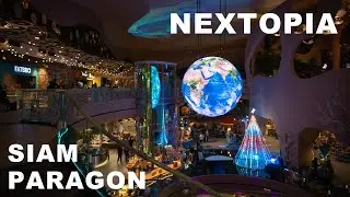 暹罗百丽宫Siam Paragon五楼新开的Nextopia好逛吗？