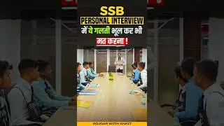 SSB Interview | All about SSB |  RWA Defence | SSB Interview By Sam Sir