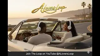 A Lovers Loop - Smooth Soul & R&B Vibes for Couples to Unwind