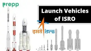 Prepp Explain:  Launch Vehicles of ISRO | Shubhashish | #UPSC #isro