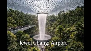 Singapore&rsquo;s Jewel Changi: An Airport Like No Other