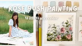 Rose Bush Painting | with watercolor