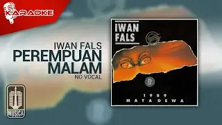 Iwan Fals - Perempuan Malam (Official Karaoke Video) | No Vocal