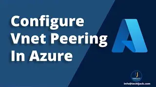Как настроить пиринг виртуальных сетей в Azure | Учебное пособие по сетевым технологиям Azure | T...