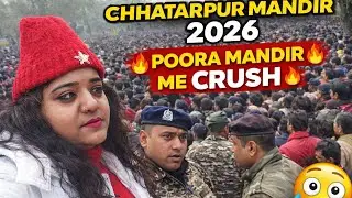 Chhatarpur Temple New Delhi 2026 | Cloudy Weather & Police Interaction