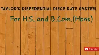 Taylor's Differential Piece Rate System