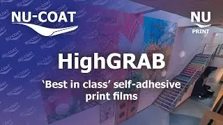 NU-COAT HighGRAB graphics films - the best self-adhesive products in class