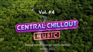 R&B Lounge Music 2021 Vol. 4 - Instrumental Bar Music - Central Chillout Music