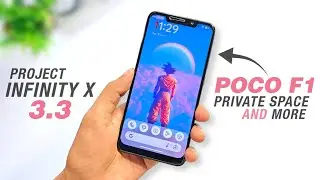 POCO F1 - Project Infinity X v3.3 Update 😍 | Android 16 | Finally Add Private Space & More Features