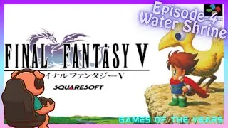 Final Fantasy V Pixel Remaster Walkthrough &ndash; Episode 4: The Water Shrine