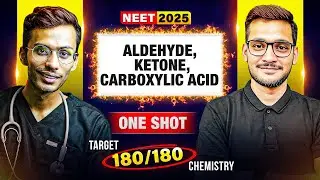 Aldehyde, Ketone, & Carboxylic Acid: One-Shot Review | NEET | Dr. Parth Goyal