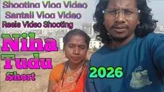 Shooting Vlog Video New Santali Vlog Video Reels Video Shooting Vlog 2026
