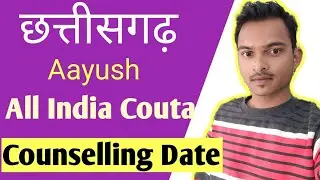 Chhattisgarh All India Couta Aayush Last Counselling time Schedule 2022/ Cg Aayush Counseling 2022