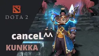 canceL^^ plays Kunkka Dota 2 Full Gameplay