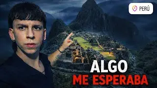 Viaj&eacute; a Machu Picchu y vi cosas Aterradoras💀 |  Per&uacute;