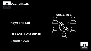 Raymond Ltd Q1 FY 2025-26 Concall