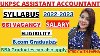 UKPSC ASSISTANT ACCOUNTANT VACANCY 2022 #ukpsc #assistantaccountant #studywithsapna