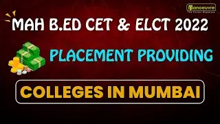 MAH B EDCET & ELCT 2022 I PLACEMENT PROVIDING COLLEGES IN MUMBAI.