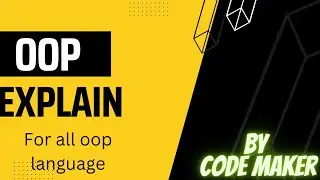 Object Oriented Programing   explain       ~ by code maker