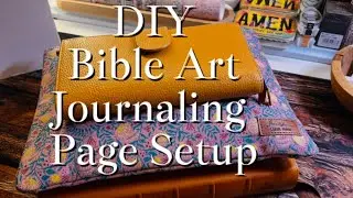 📖✨ Bible Art Journaling Page Setup + Reflections ✨📖