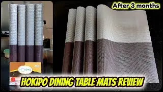 Hokipo Dining Table Mats Review - After 3 months