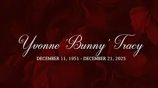 Homegoing Service of Yvonne Tracy