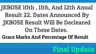 JKBOSE 12,11,10th Result Update 2021/Grace Marks / Percentage Of Result This Year.