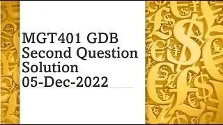 MGT401 GDB Second Question Solution