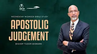 Bishop Tudor Bismark | Apostolic Judgement