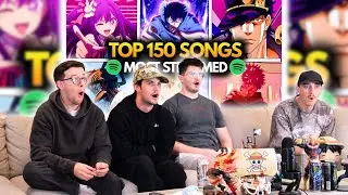 This Was INSANE…Top 150 Most Streamed Anime Songs EVER | REACTION