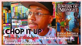 CHOP IT UP: Towers of Midnight by Robert Jordan & Brandon Sanderson