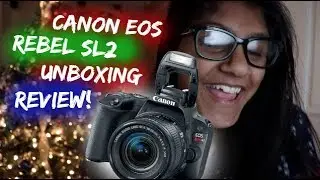 My New Camera | Canon EOS Rebel SL2 (DSLR) Unboxing!!
