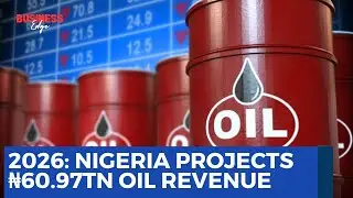 2026 Oil Revenue Projections: Is Nigeria&rsquo;s N60.97tn Realistic?