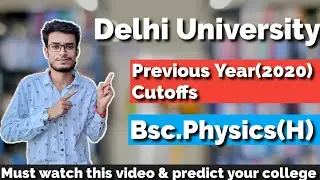 Bsc Physics (H) Cutoffs Delhi University | du cutoffs 2020 physics hons details  #duadmissions2021