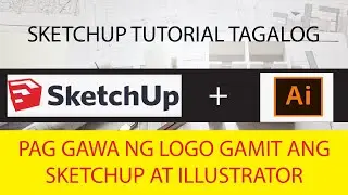 SKETCHUP TUTORIAL TAGALOG VERSION FOR BEGGINER : LOGO DESIGN  #theworker